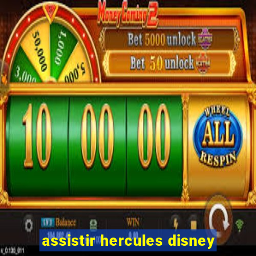 assistir hercules disney